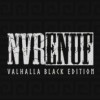 Nvrenuf Valhalla Black Edition